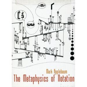 M. Applebaum - Metaphysics of Notation  DVD